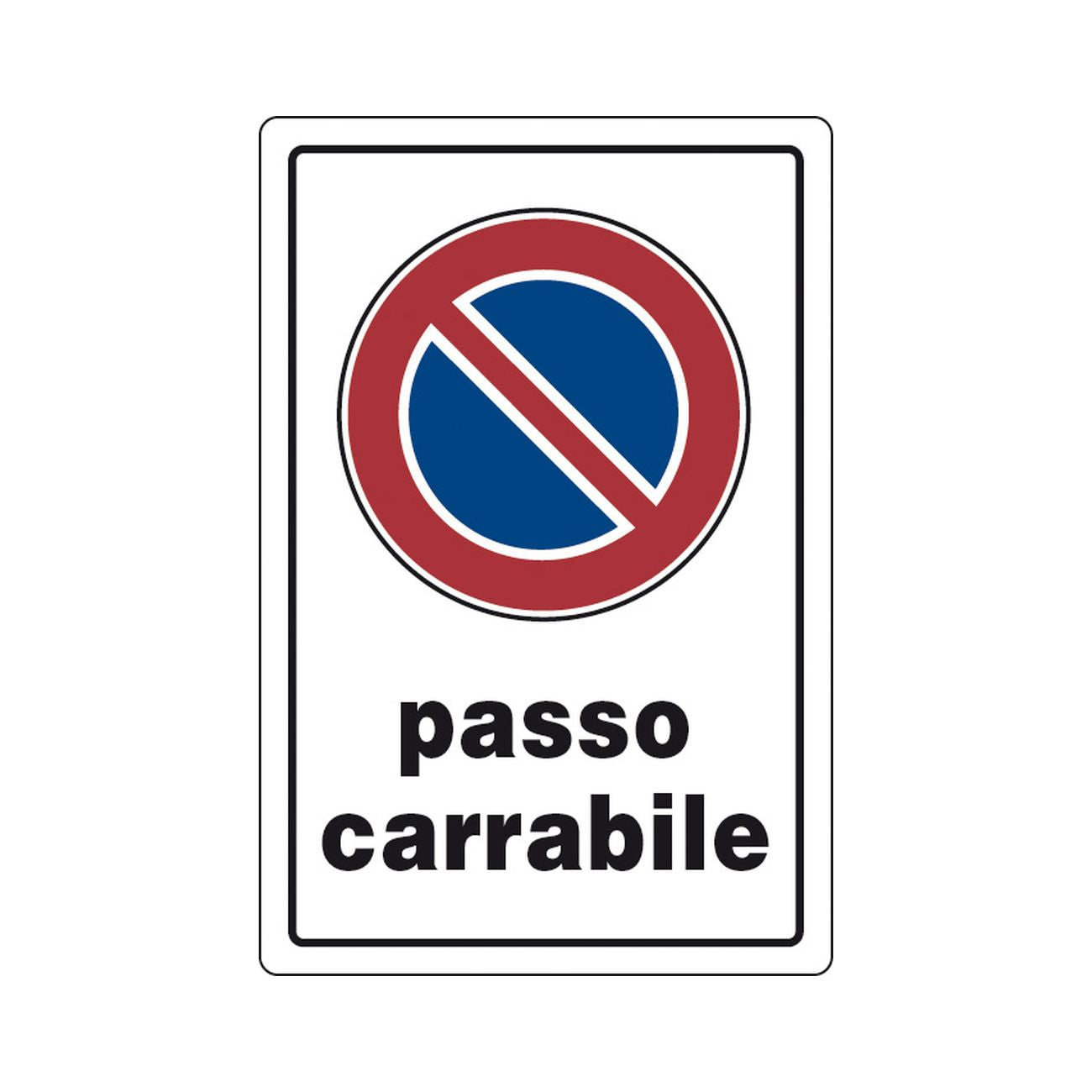 Targa segnaletica passo carrabile