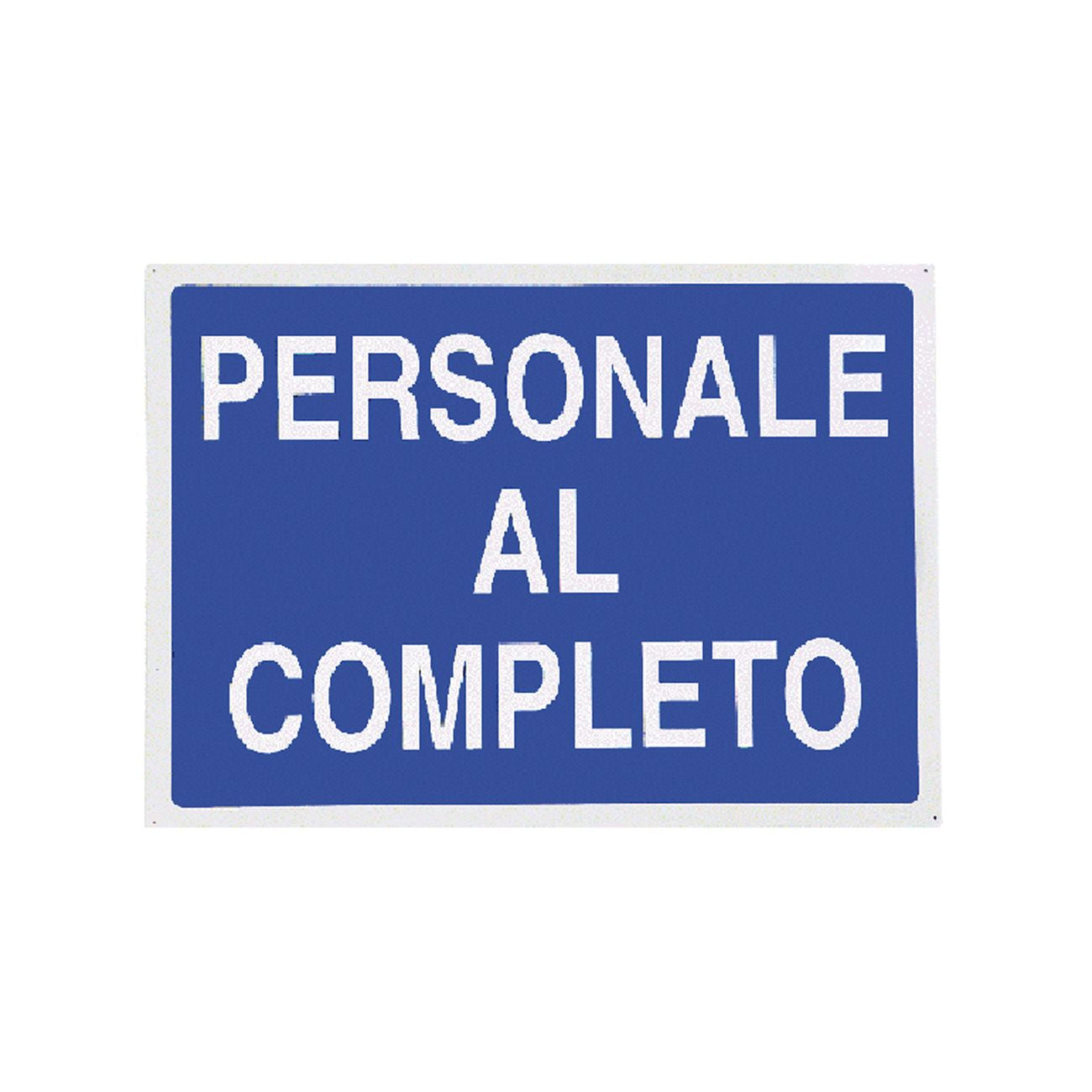 Cartello 'personale al completo' cm 70 x 50