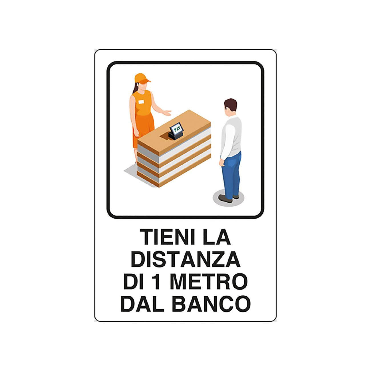 Cartello 'tieni distanza 1 metro' cm 20 x 30 - alluminio