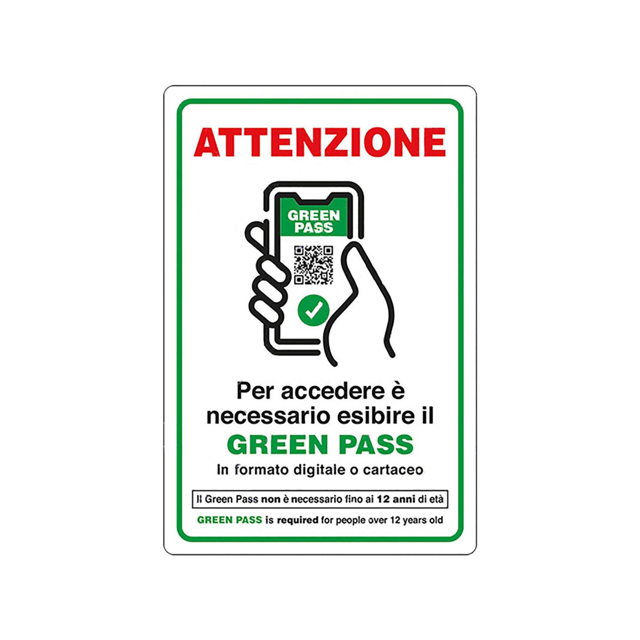 Cartello 'accesso con esibizione di green pass' cm 20 x 30 - alluminio