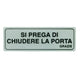 Targhetta adesiva si prega di chiudere la porta grazie - cm.15x5h. - 10 pz
