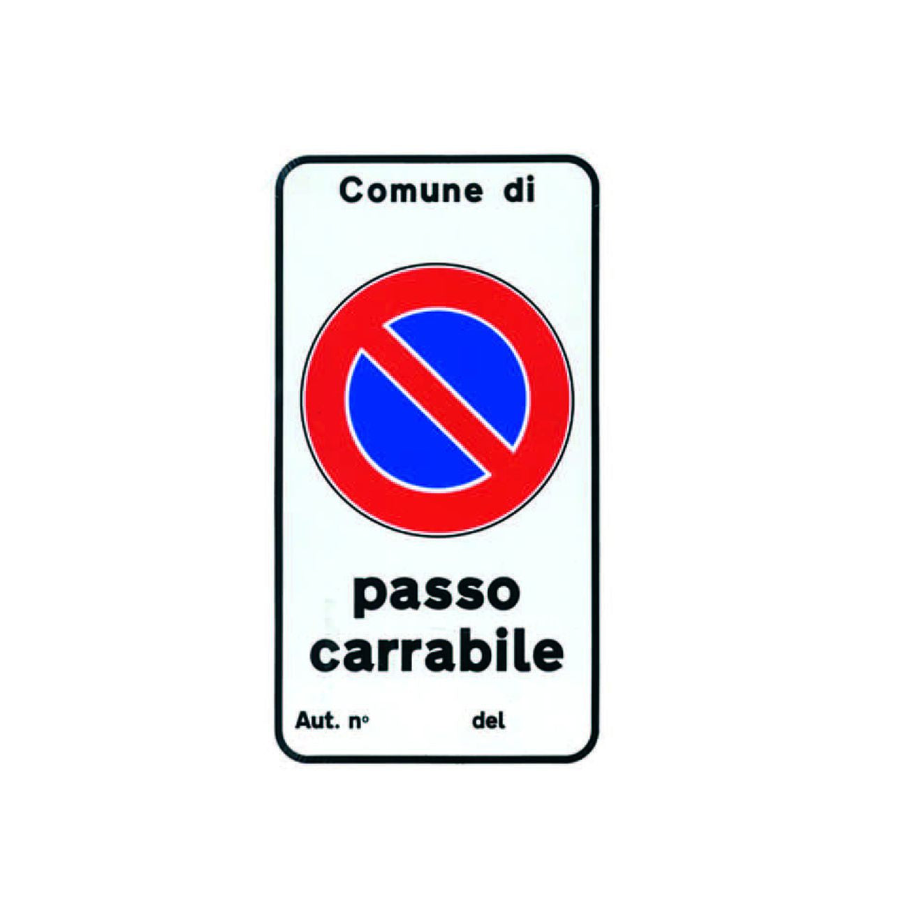 Cartello passo carrabile autorizzazione n. - cm.25x45h.