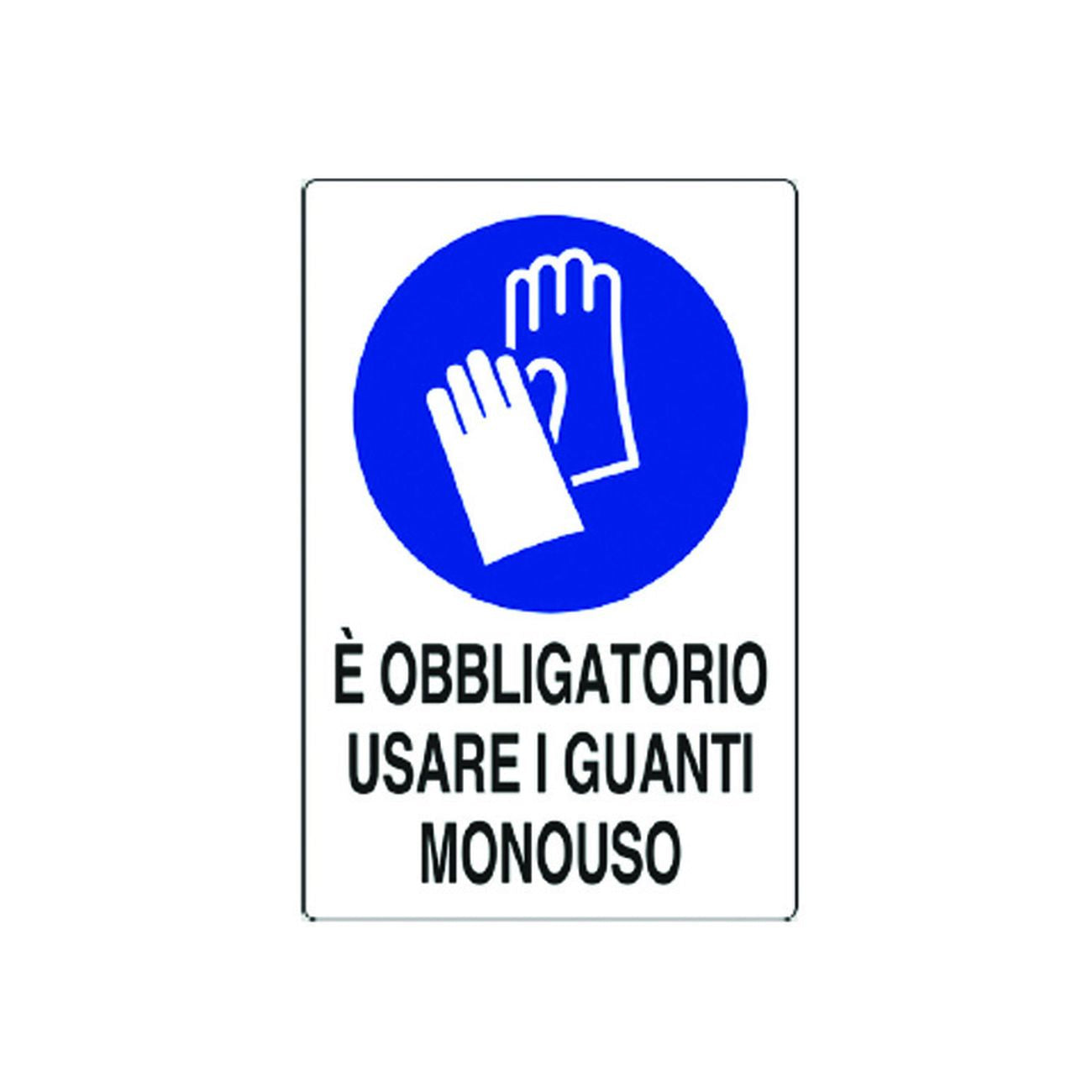 Cartello e' obbligatorio usare i guanti monouso - cm.20x30h. in plastica - 10 pz