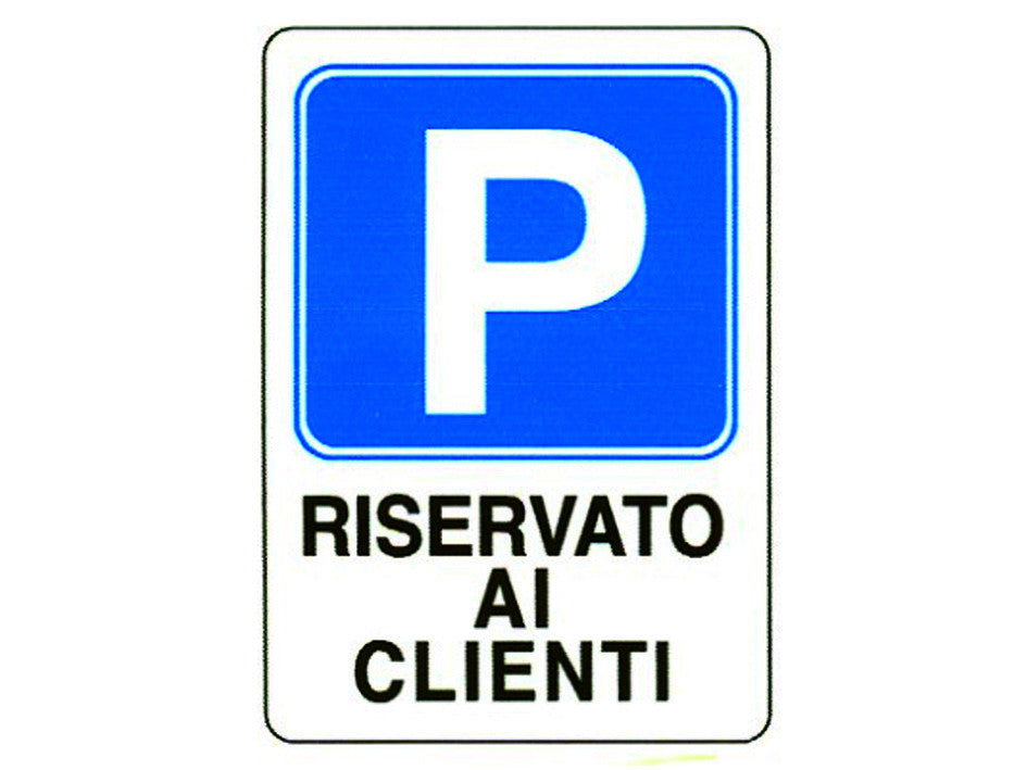 Cartello parcheggio riservato ai clienti - cm.20x30h.